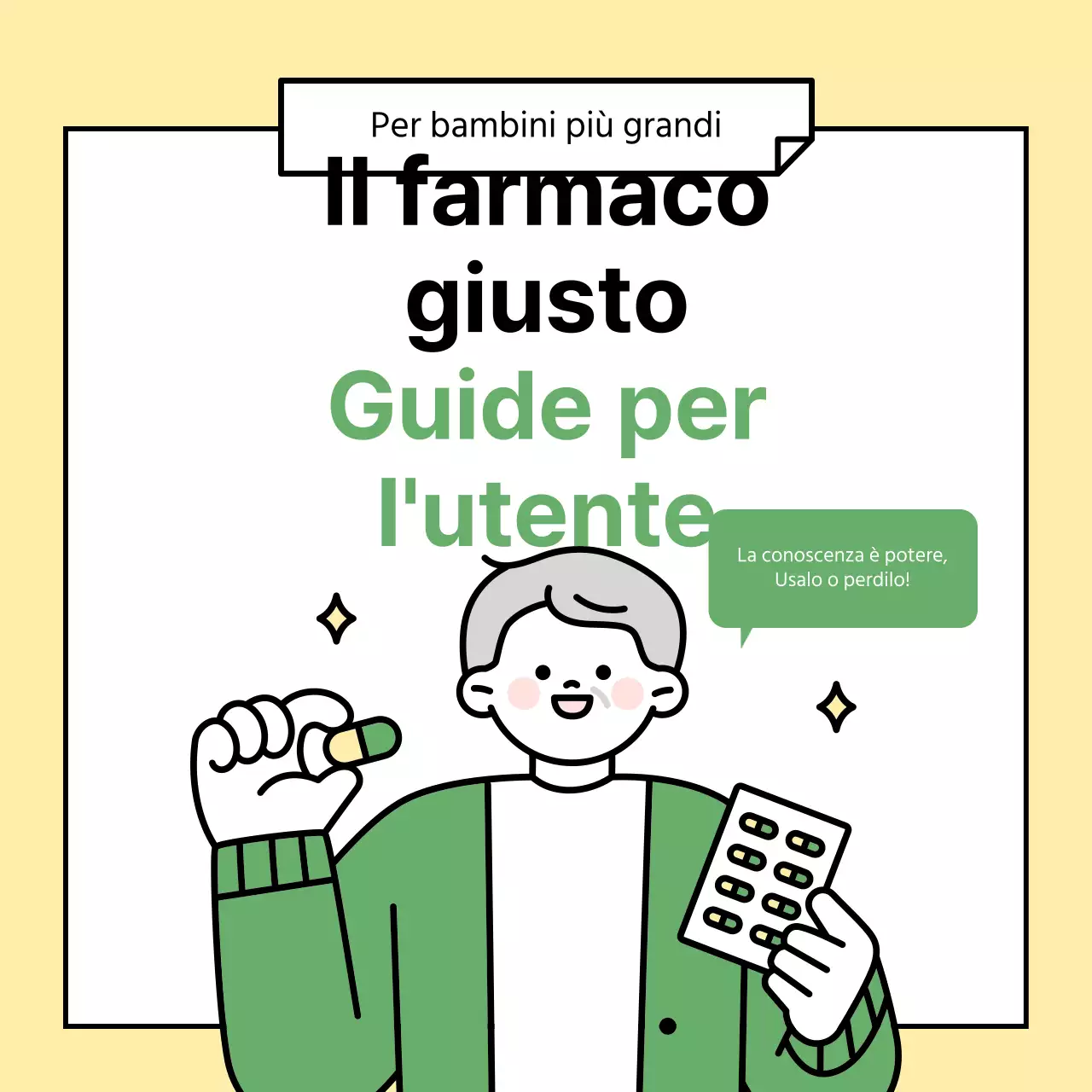 La guida verde e gialla, senza fronzoli, al modo giusto di usare i farmaci
