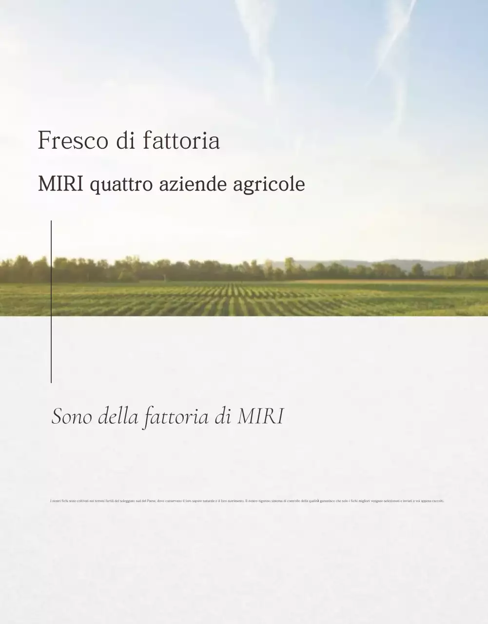 Fichi bianchi a frutto semplice