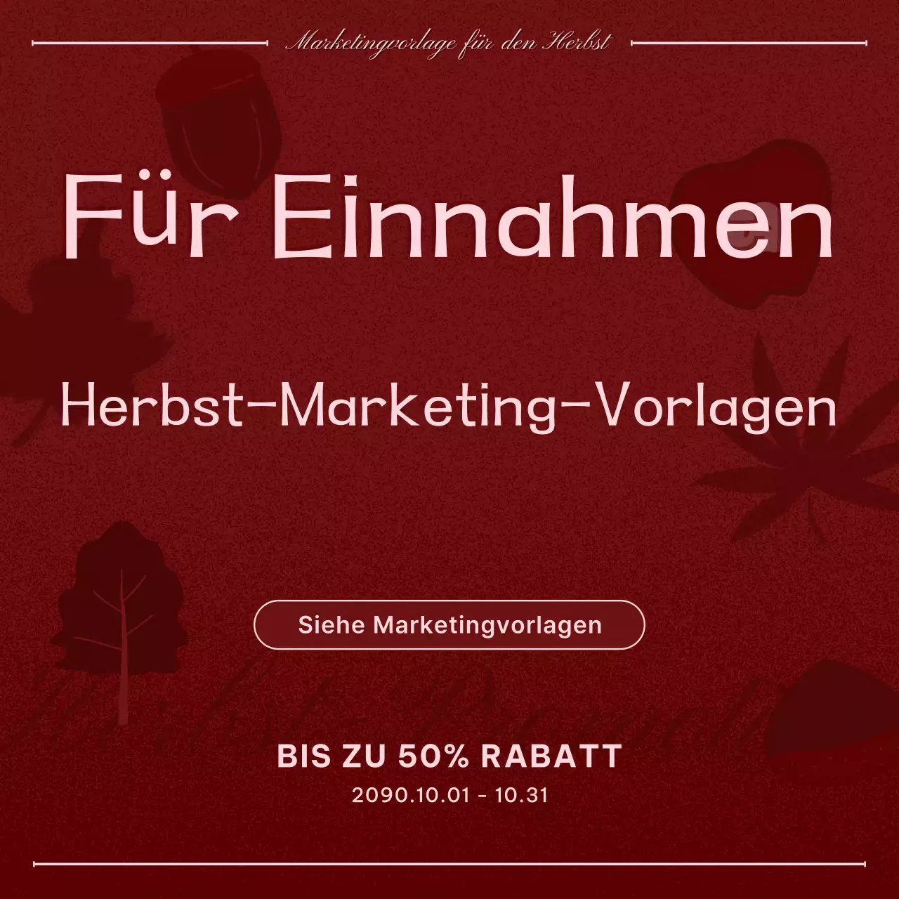 Eine Übersicht über herbstliche Werbeaktionen in Burgunder- und Rosatönen