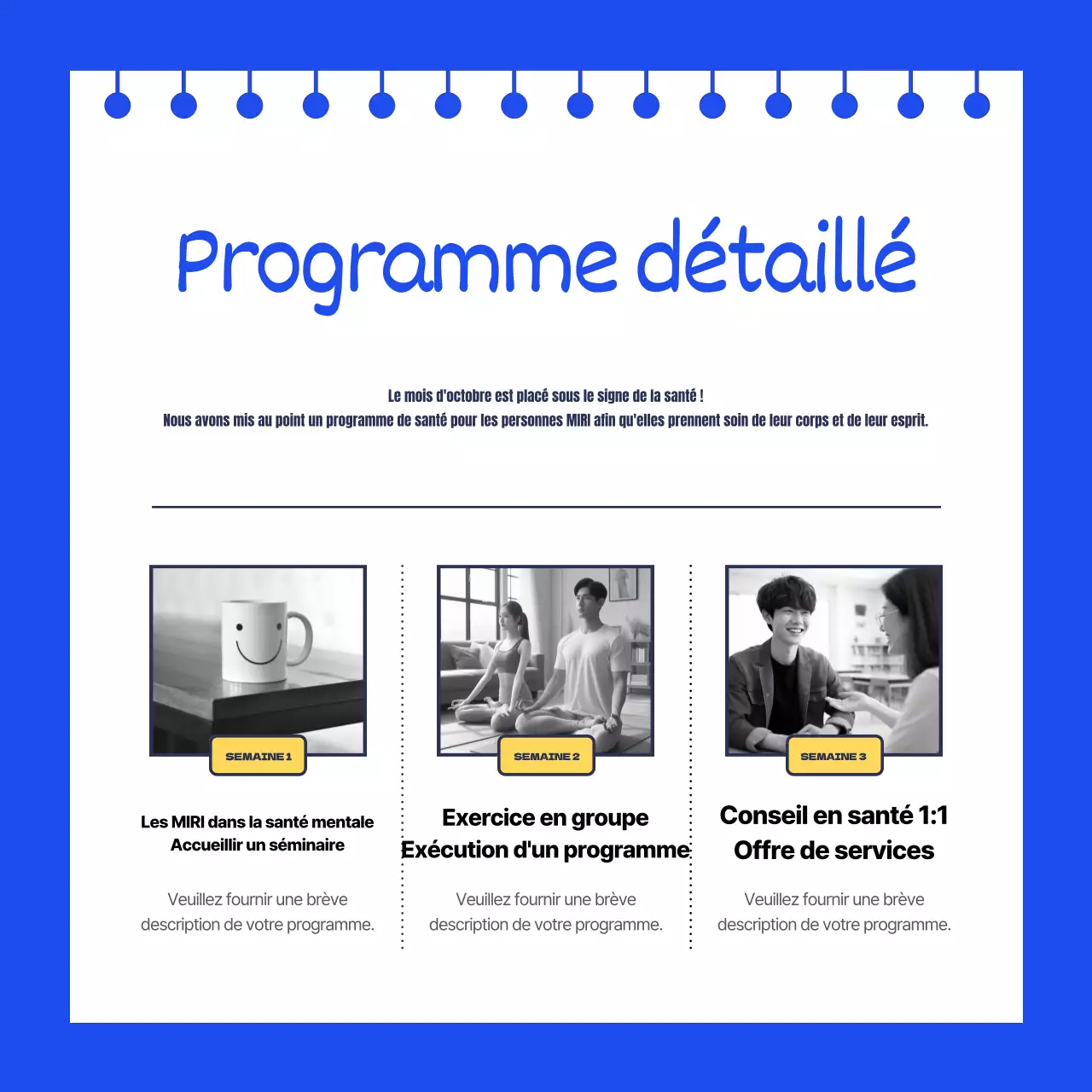 Faites la promotion de la campagne de santé de votre entreprise en bleu.