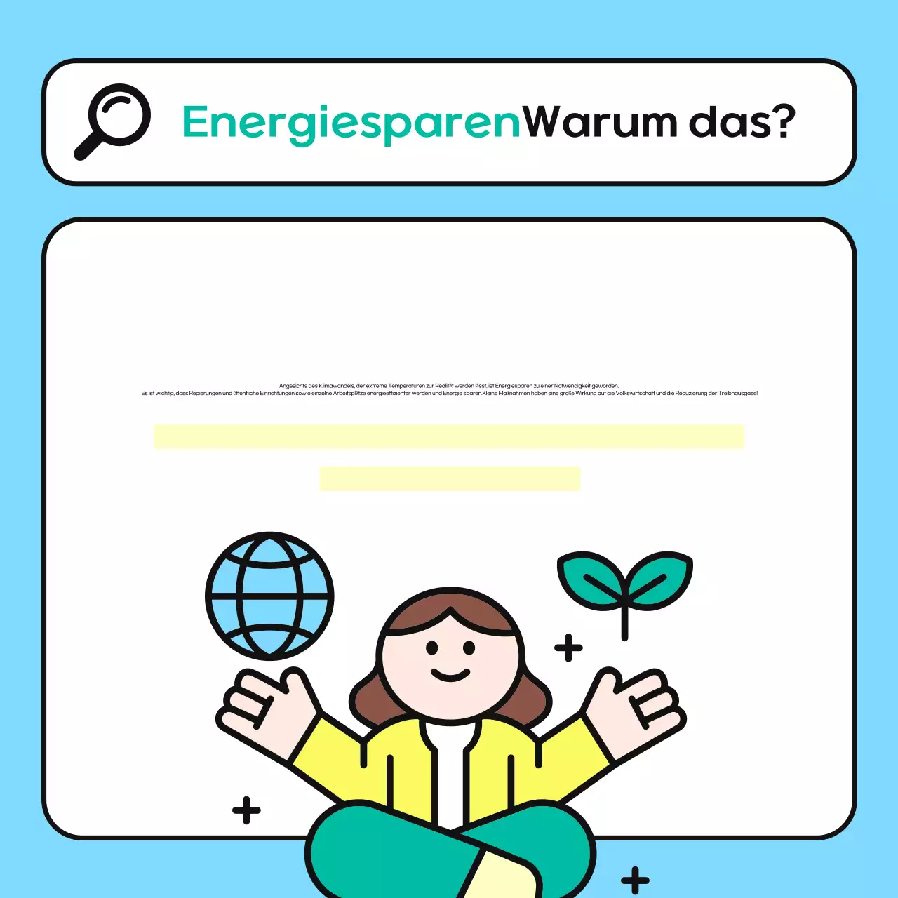 Eine hellblaue und grüne Energiesparkampagne am Arbeitsplatz