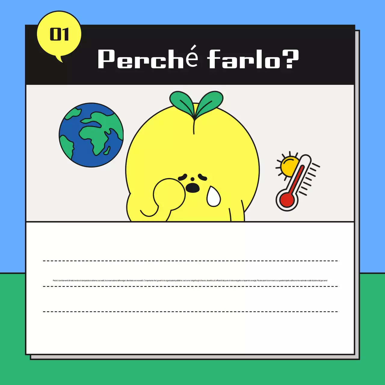 Una simpatica campagna di risparmio energetico in azzurro e verde