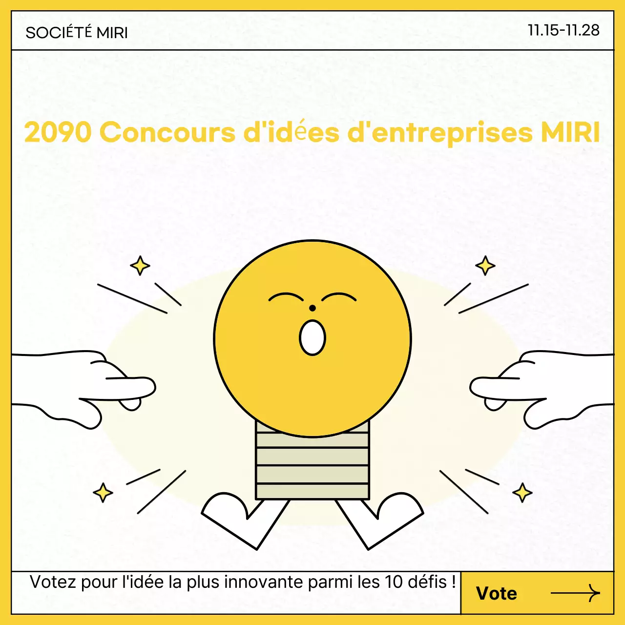 Promouvoir le concours d'idées jaune et blanc