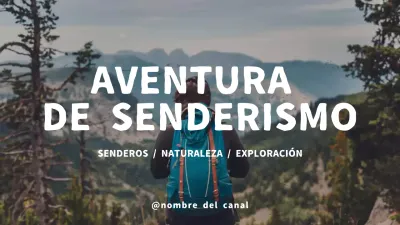 senderismo verde aventura vlog
