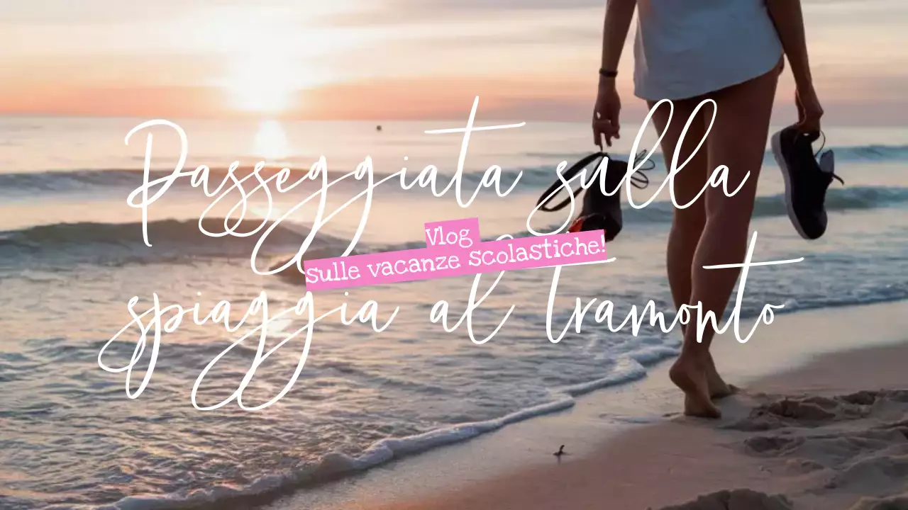 vlog sulle vacanze scolastiche arancioni