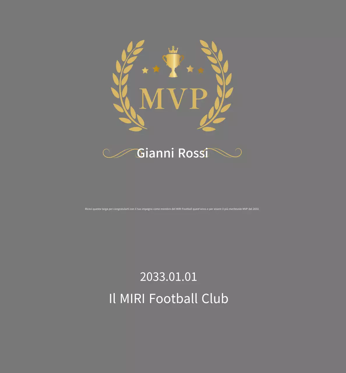 Targa semplice grigia per il calcio