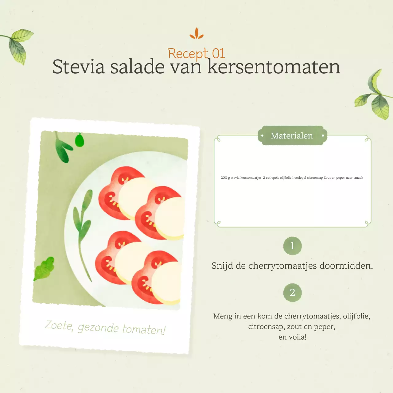 Over het recept voor Nette tomaten in Lotuszaad