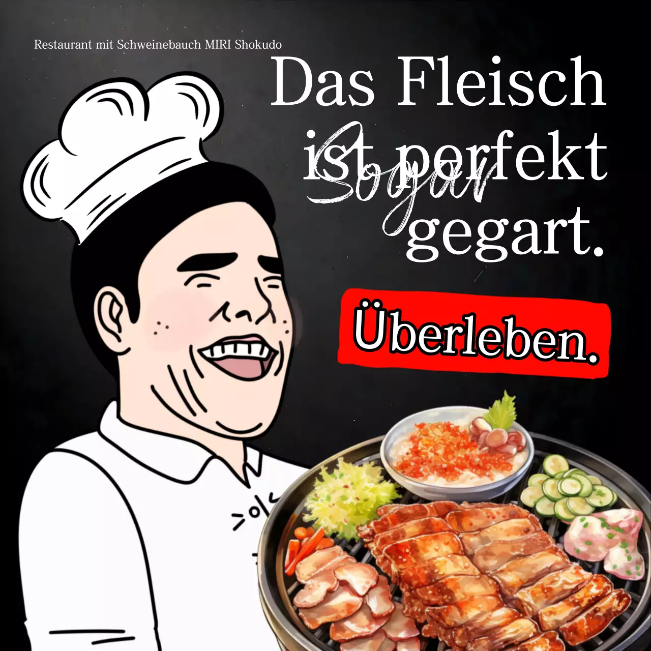 Eine schwarz-weiße Parodie einer Fleischrestaurant-Werbung