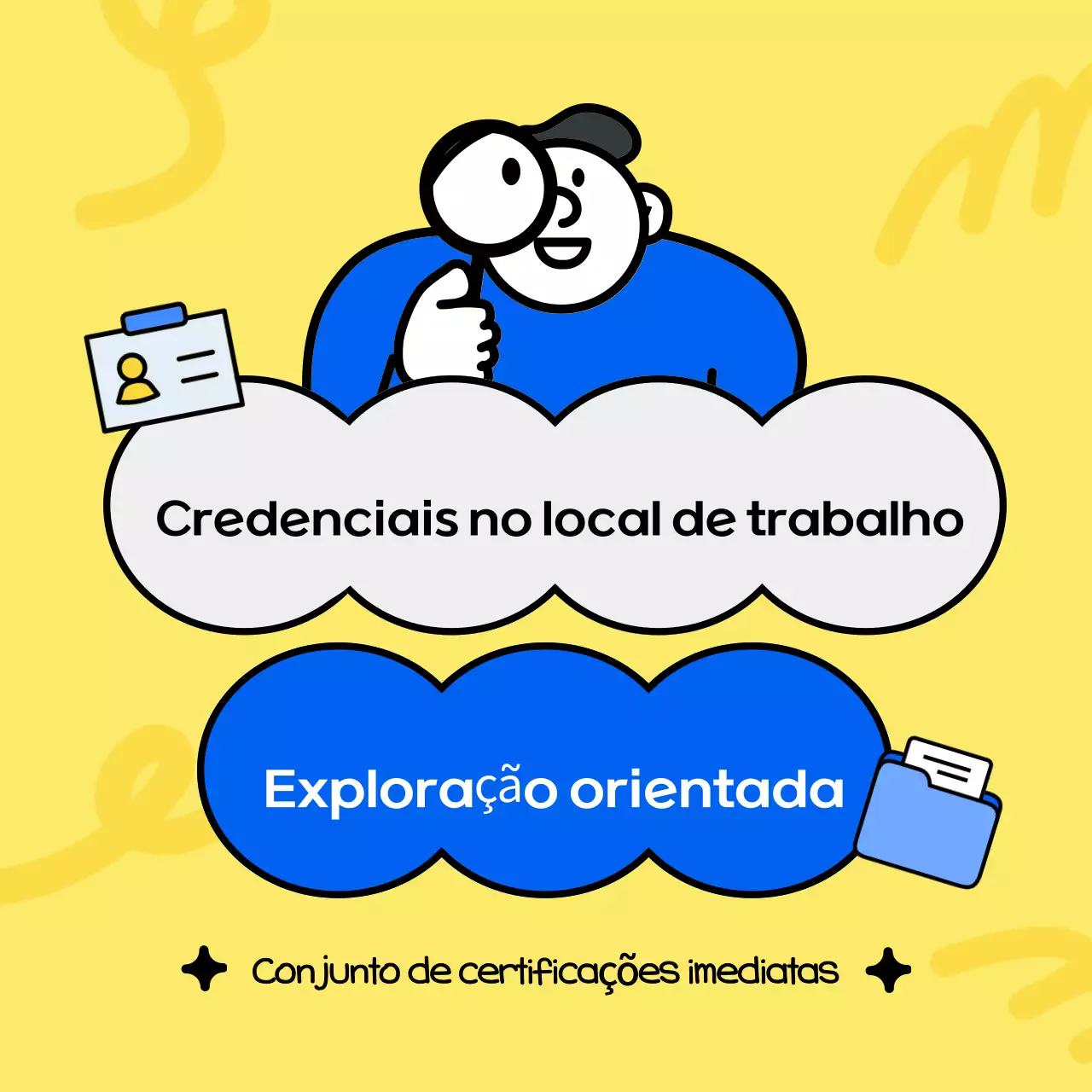 Anúncio "Yellow Clean Credentials