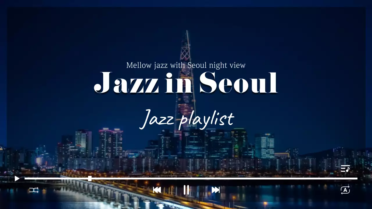Seoul night view and sweet healing jazz