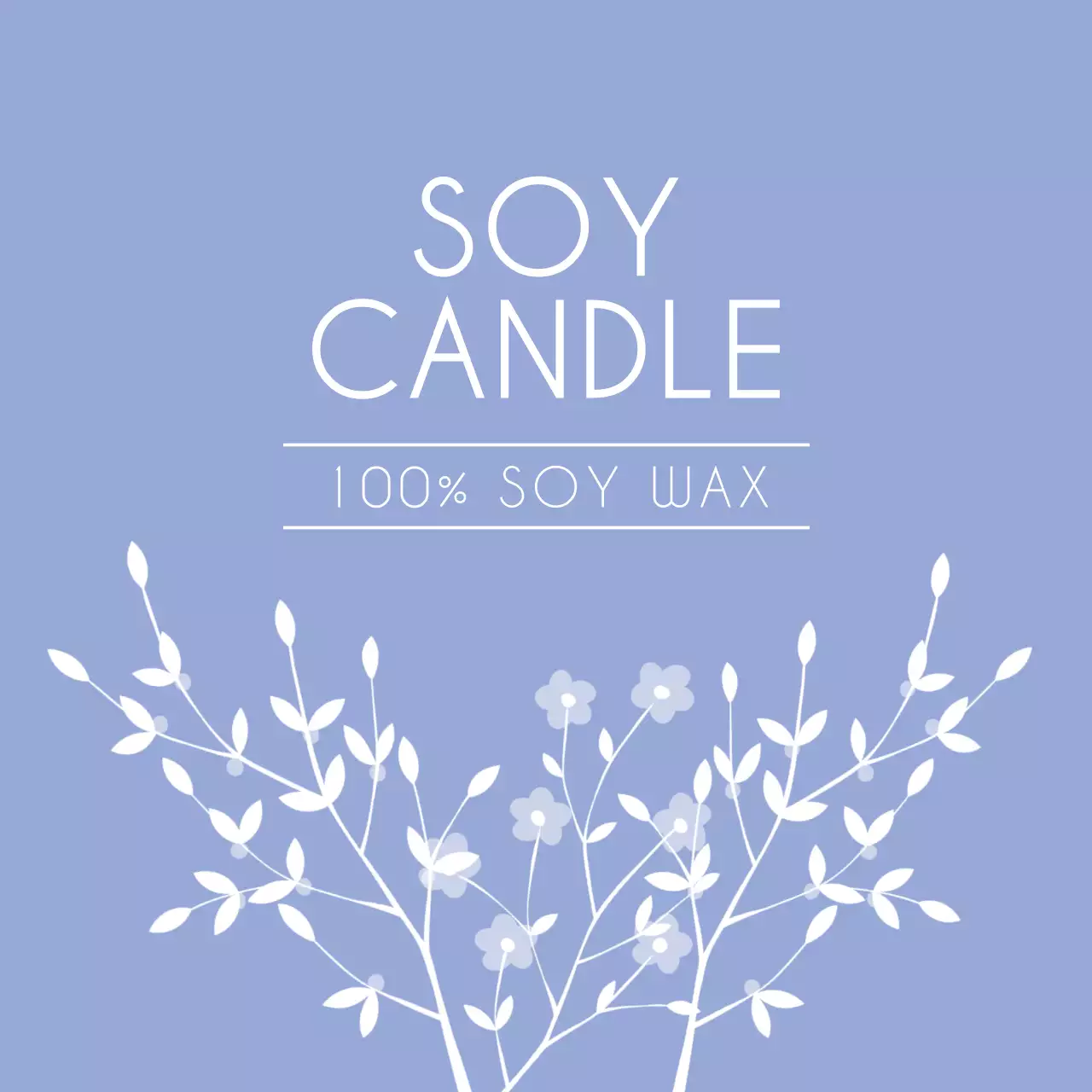 100% SOY WAX