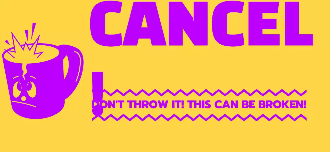 Design an in-transit warning with yellow and purple breakable cup characters