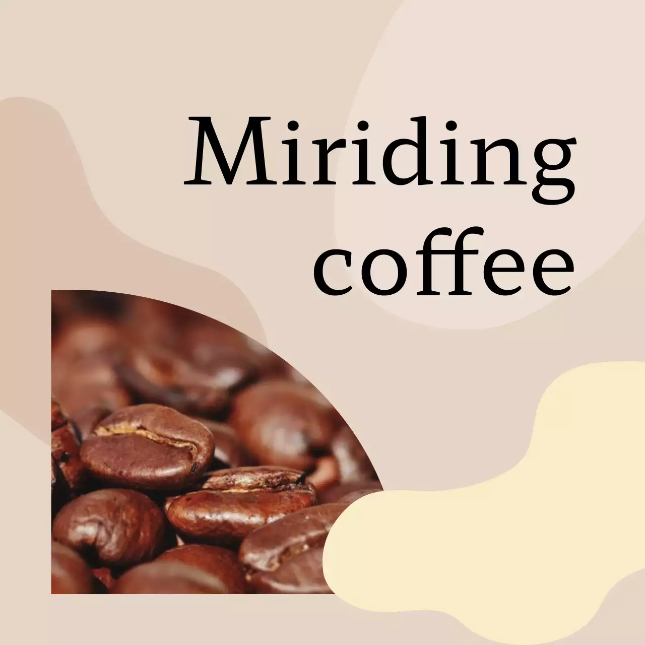 Quảng cáo quán cà phê với văn bản tông màu nâu và hình ảnh minh họa hạt cà phê