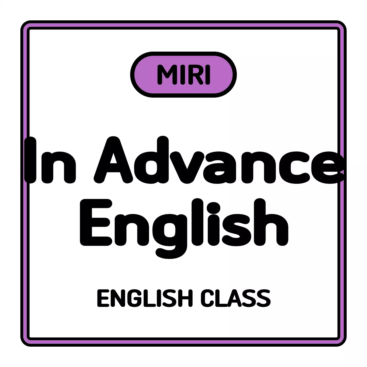 A simple school sign with black, white, green, and purple pre-English text and frame illustrations.