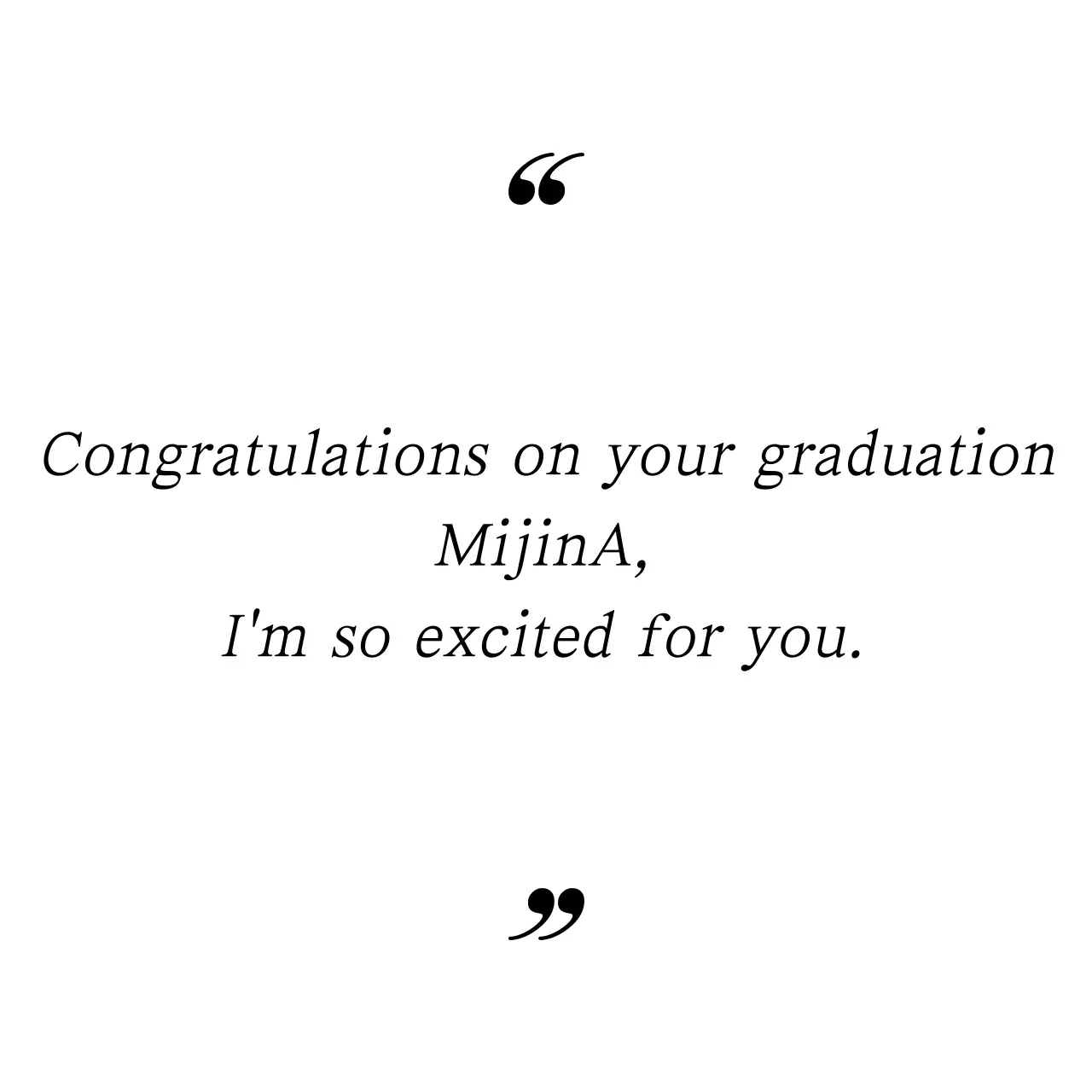 Graduation message in a simple quote frame style