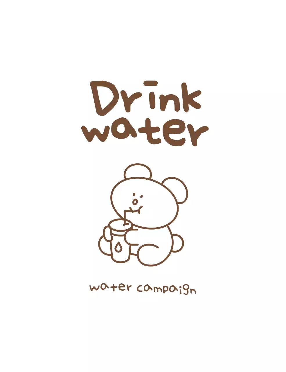Uma campanha para beber água com uma ilustração simples e engraçada de um urso castanho