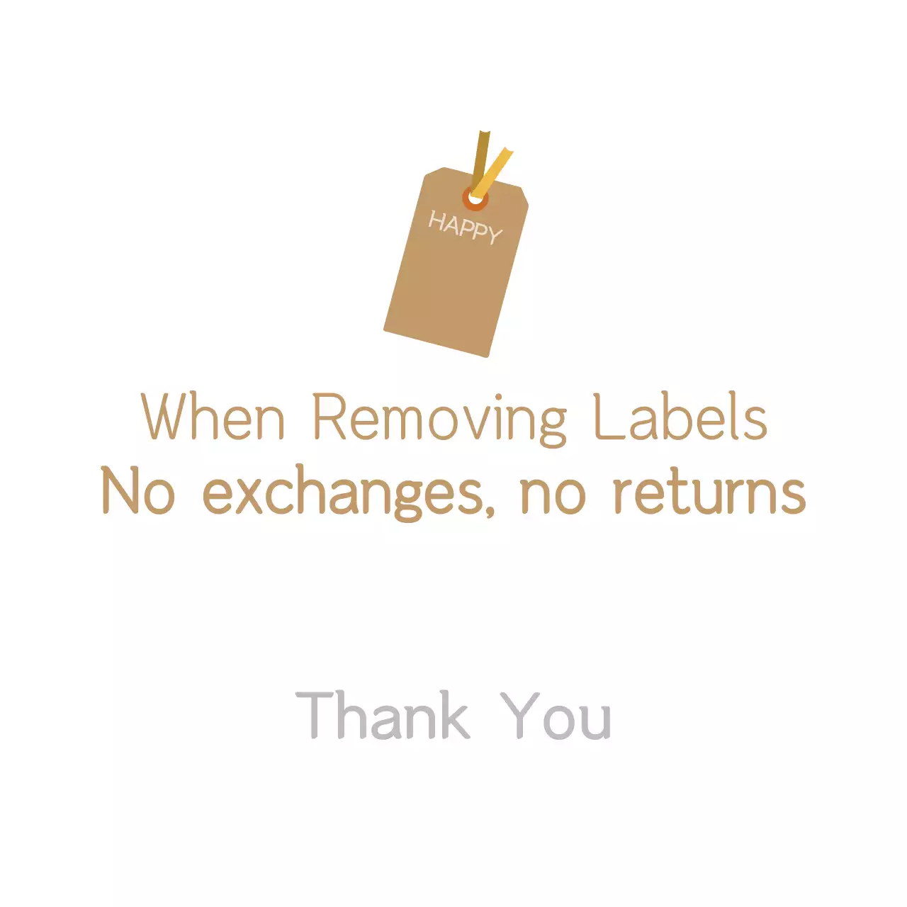 No Exchanges, No Returns