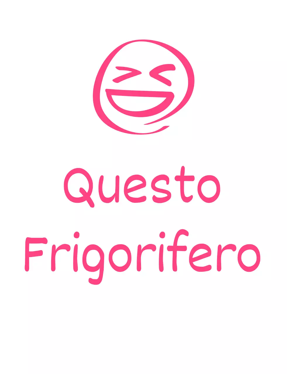 Maglietta rosa con frase umoristica per gruppi scolastici