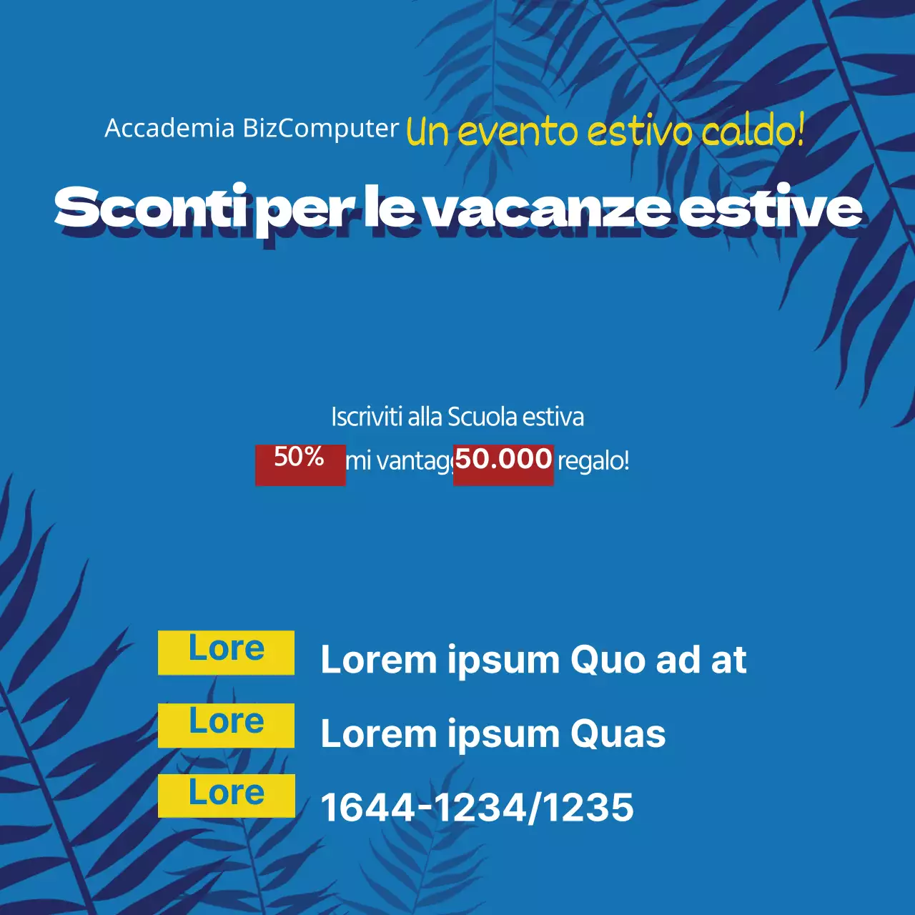 Speciali per le vacanze scolastiche