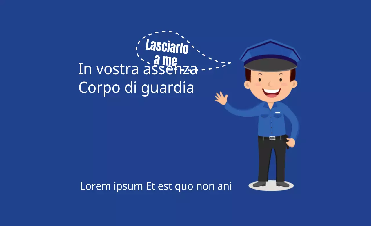 Guardiania in vostra assenza