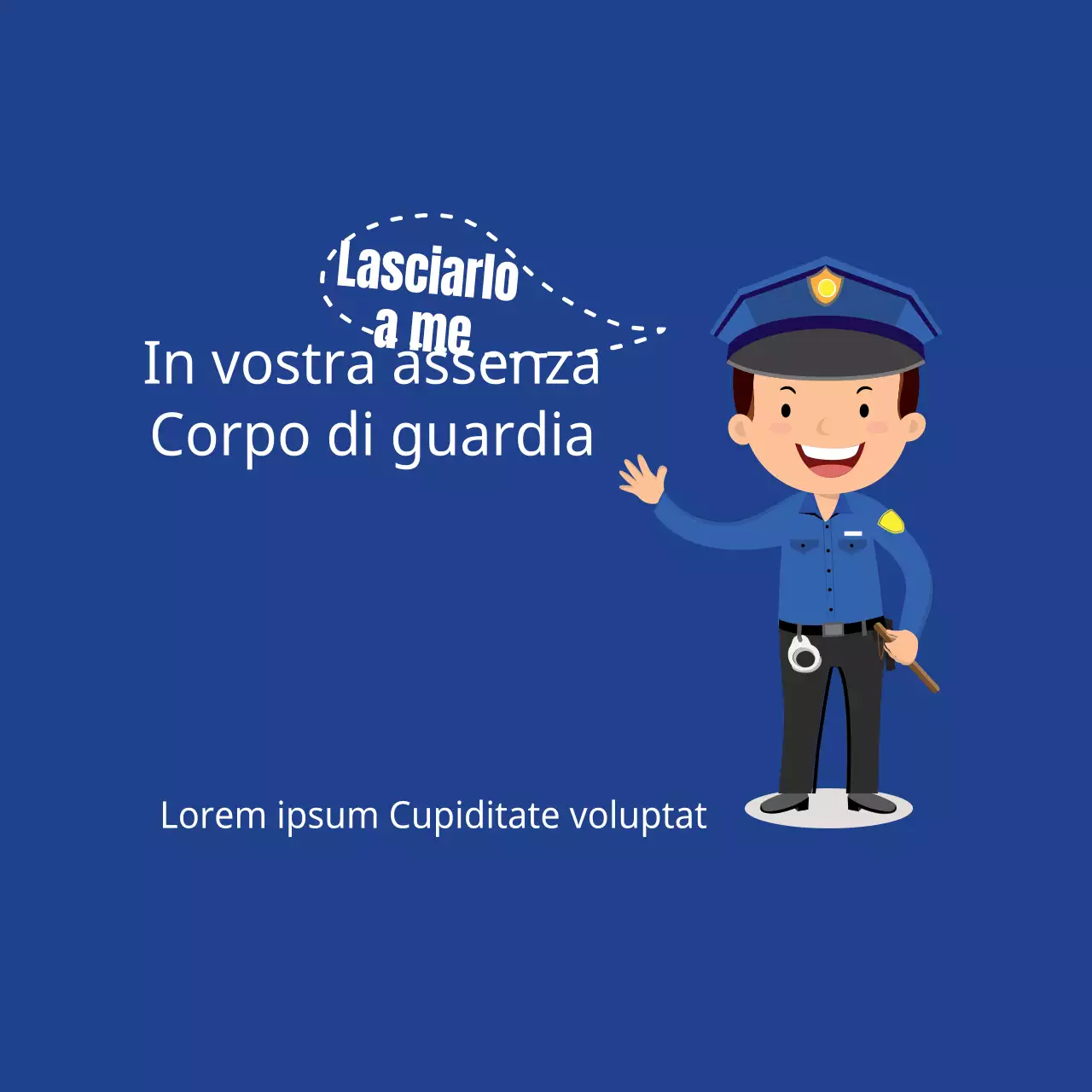 Guardiania in vostra assenza