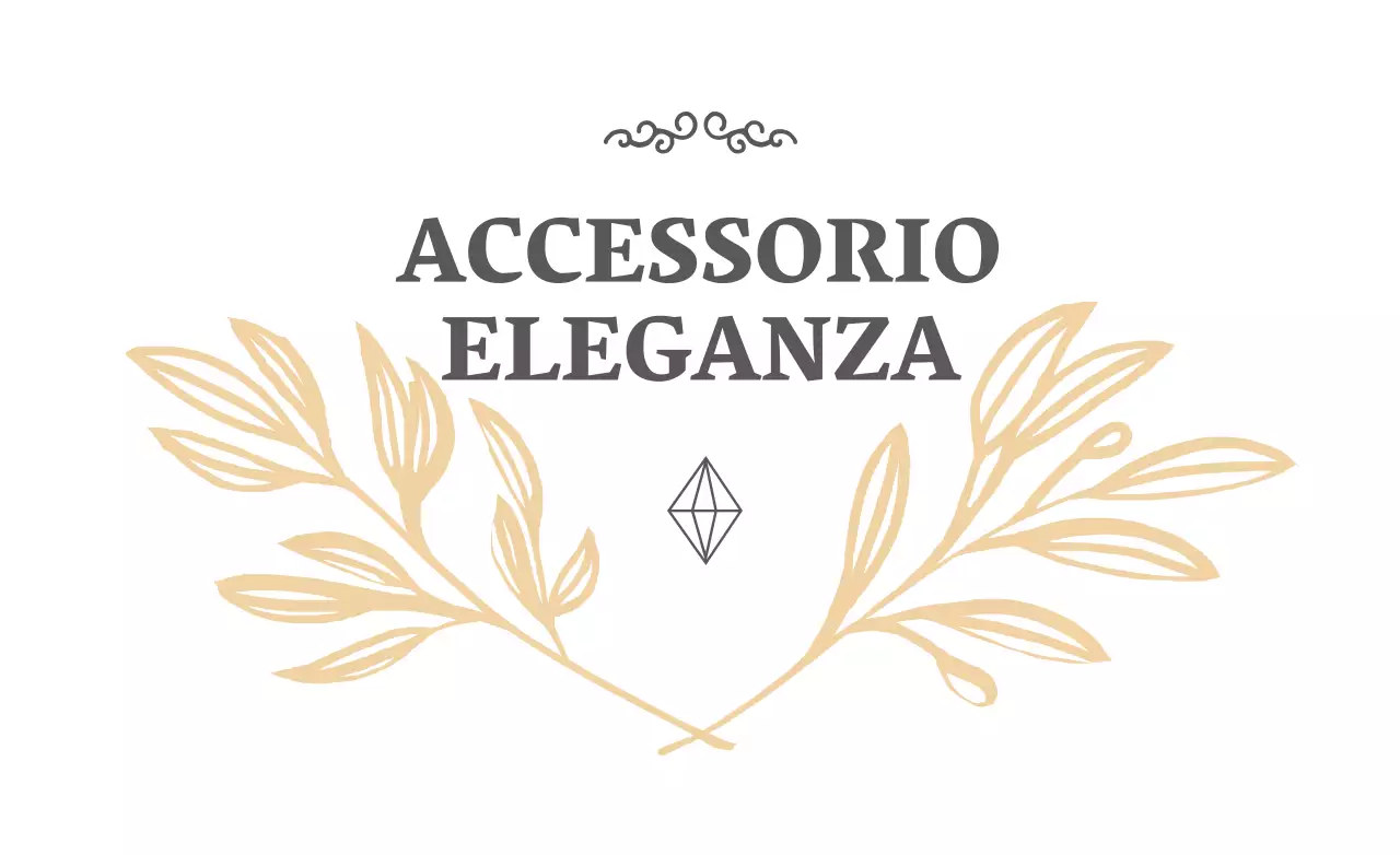 ELEGANZA DEGLI ACCESSORI