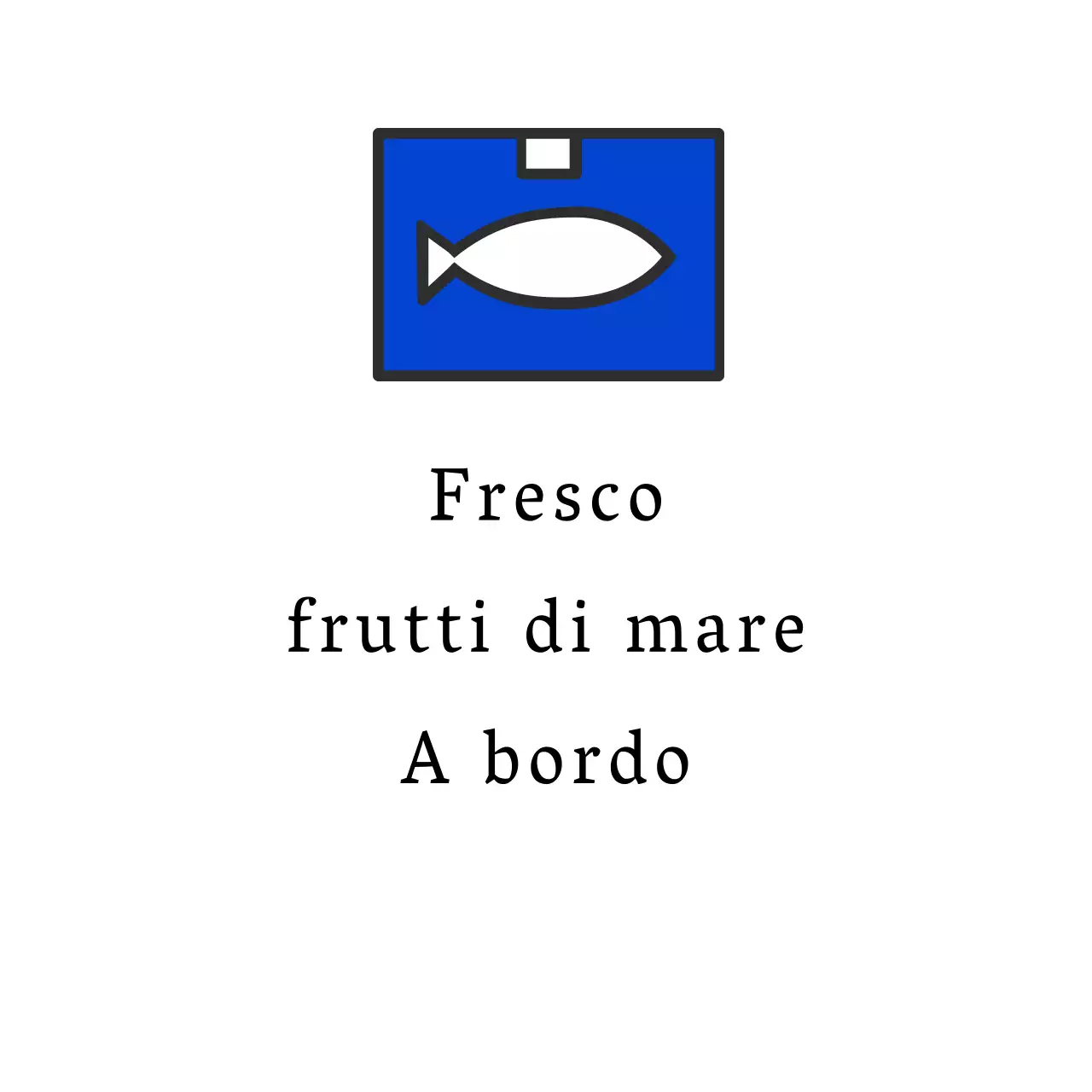 Frutti di mare a bordo