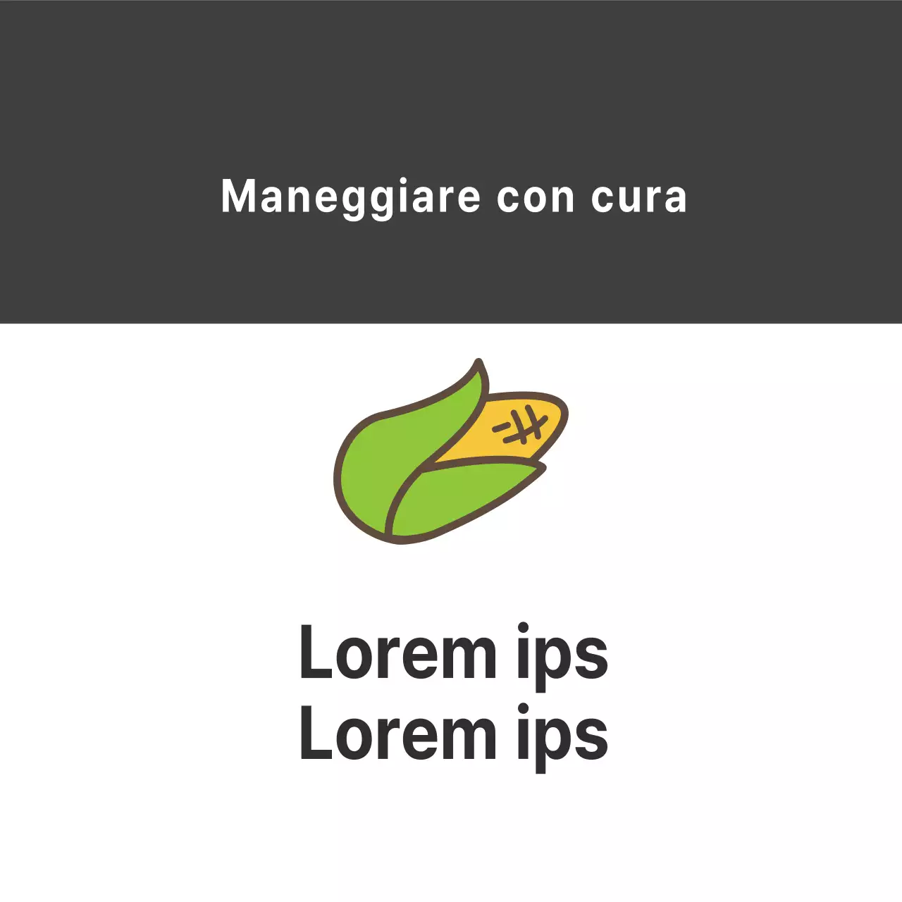 Maneggiare i prodotti con cura