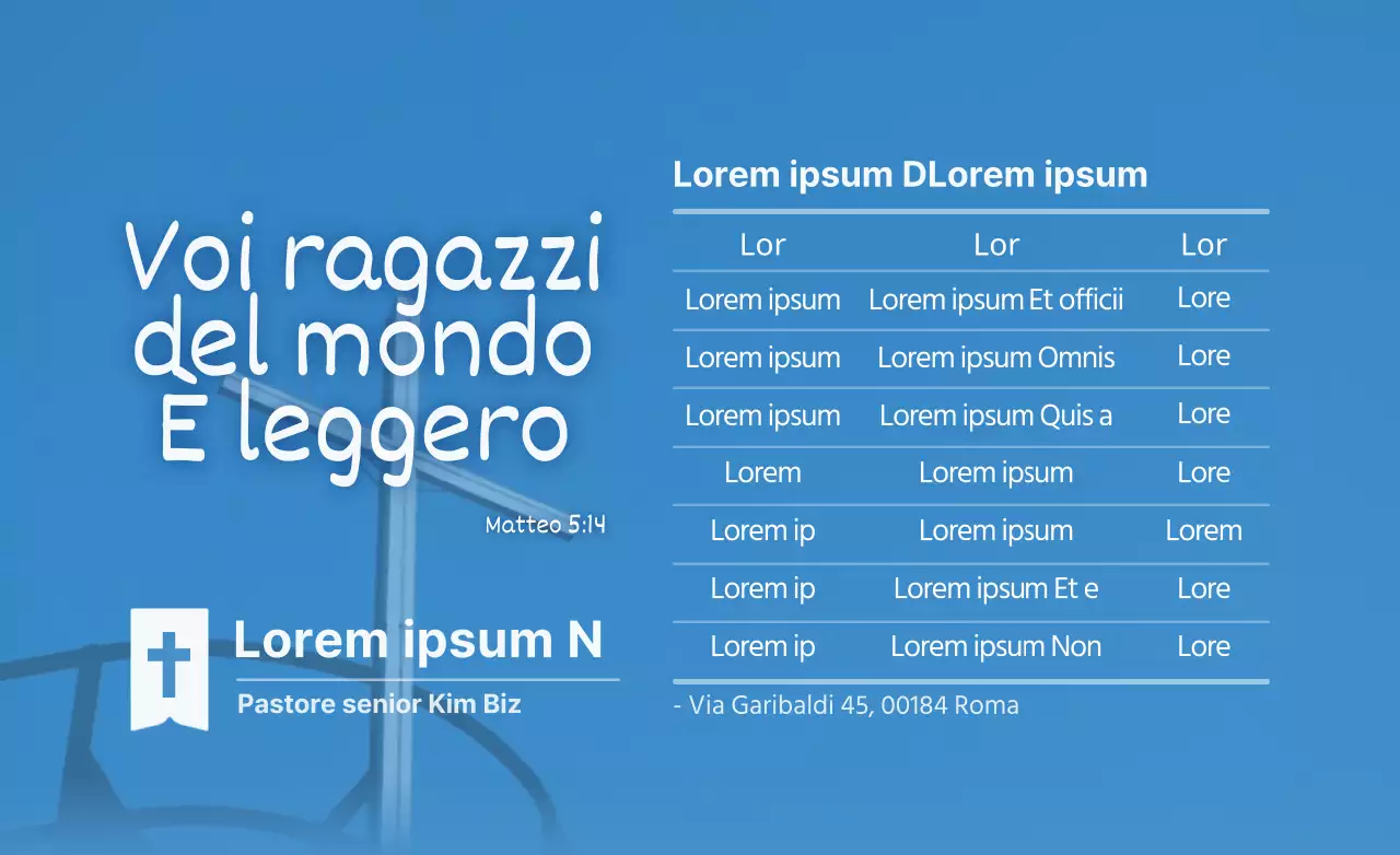 Per annunciare e promuovere gli orari delle funzioni religiose in blu e bianco.