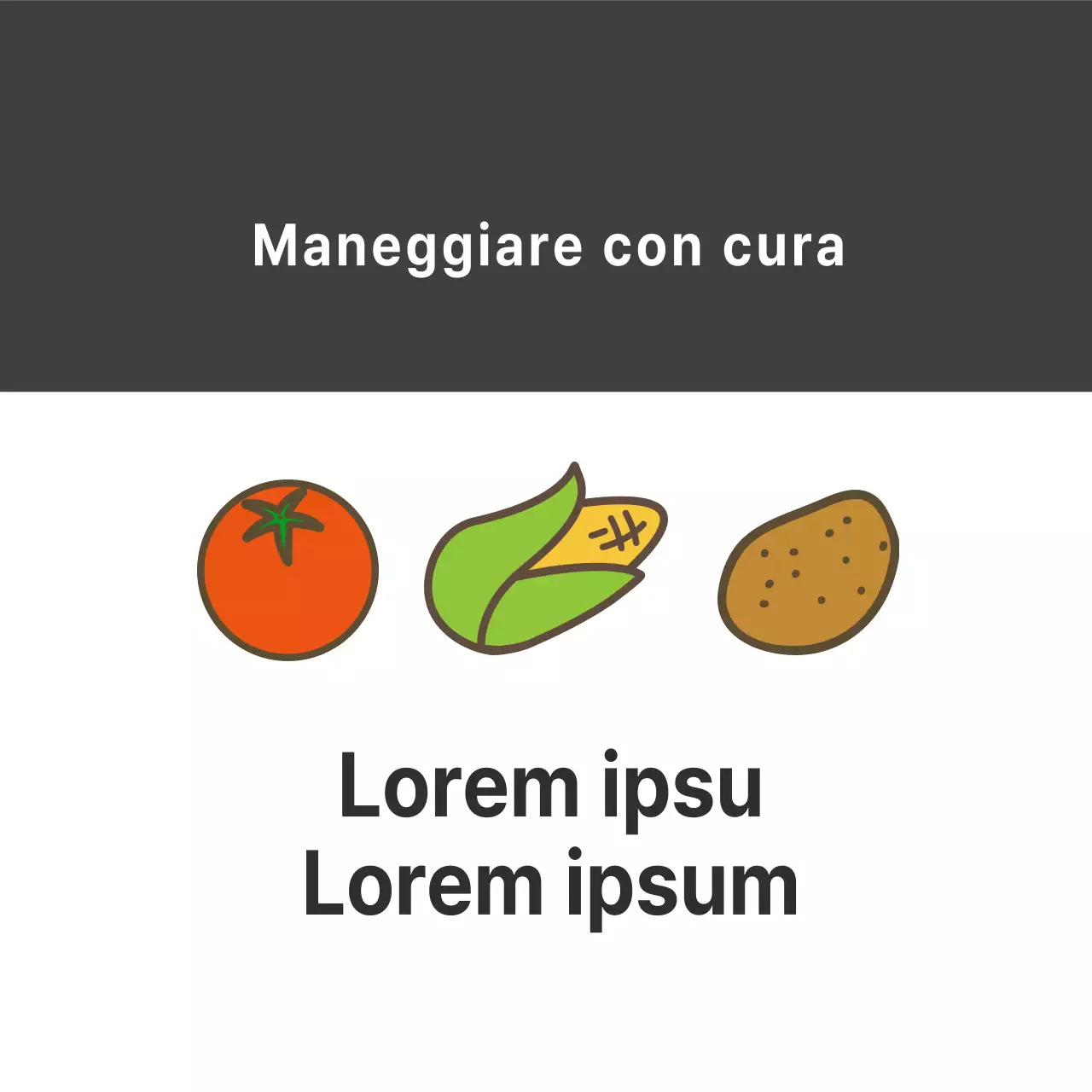 Maneggiare i prodotti con cura