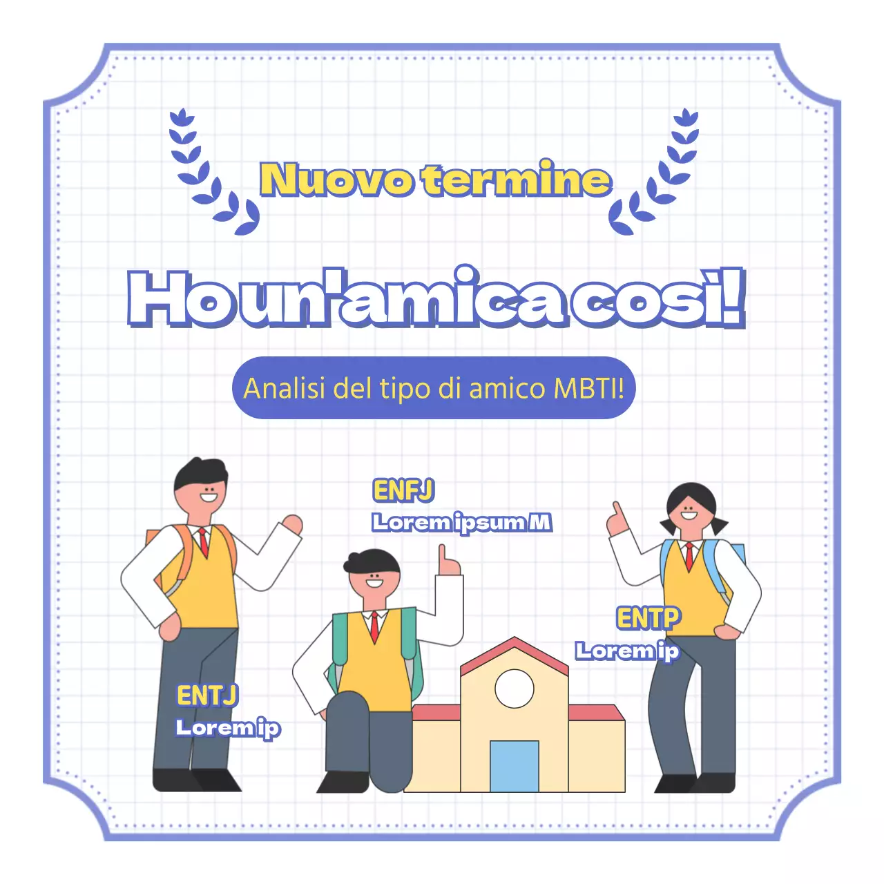 Ritorno a scuola: devi avere questi amici Analisi del tipo di amico MBTI