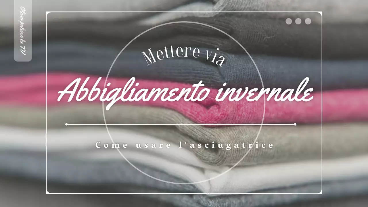 Come lavare i capi invernali emozionali con colori tenui