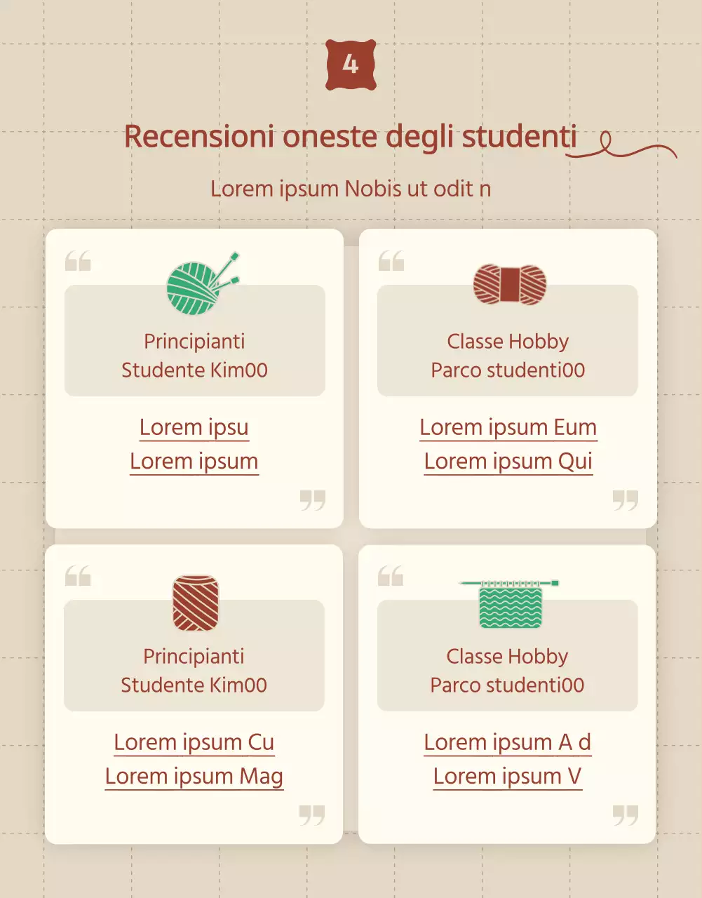 Promuovere il reclutamento per un corso di maglia in beige e rosso.