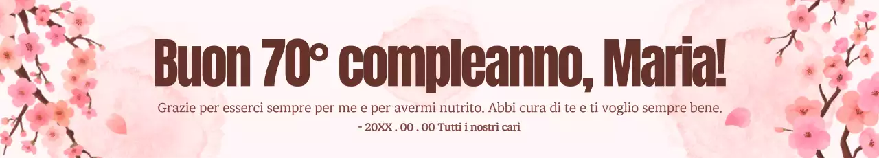 Un messaggio luminoso e allegro per il settantesimo compleanno in rosa.