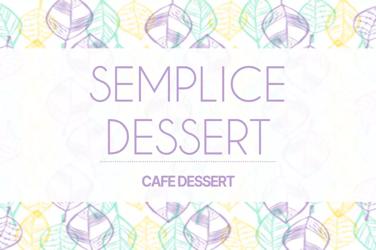 DESSERT SEMPLICE