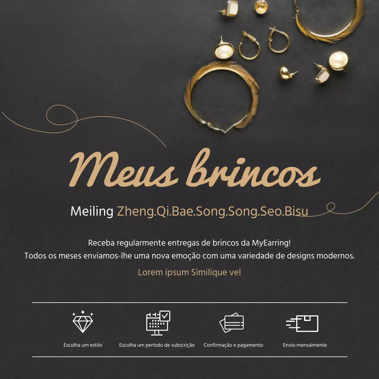 Brincos pretos com foto de destaque com entrega recorrente