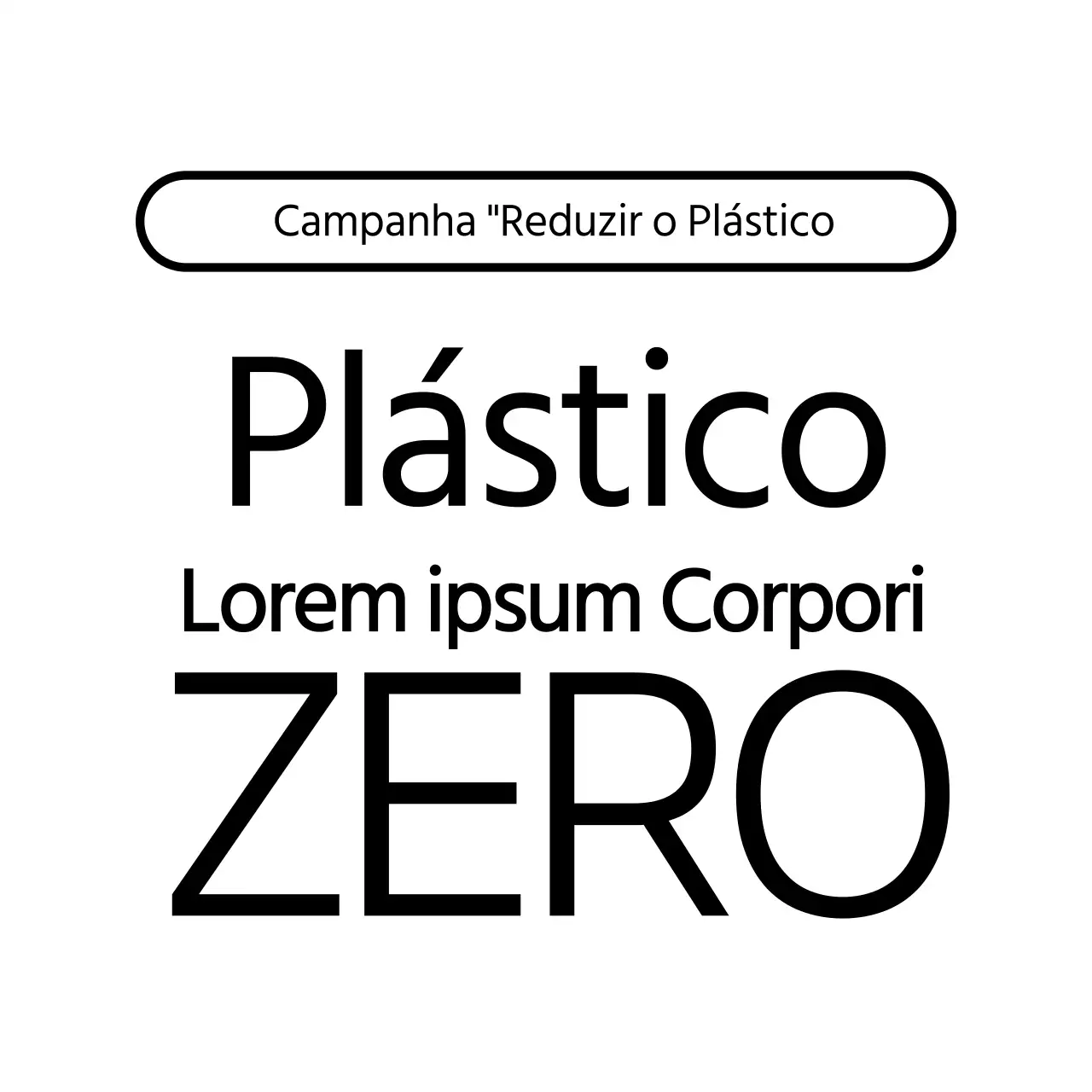 Estilo de combinação de moldura quadrada e texto simples e limpo para promover uma campanha "zero plástico