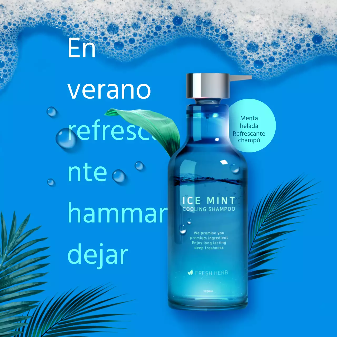 Promociona un champú refrescante para el verano con una combinación de colores azul y menta que enfatiza una sensación limpia, fresca y refrescante.