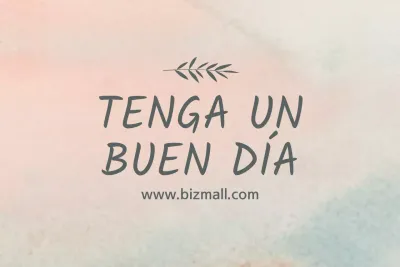 QUE TENGA UN BUEN DÍA