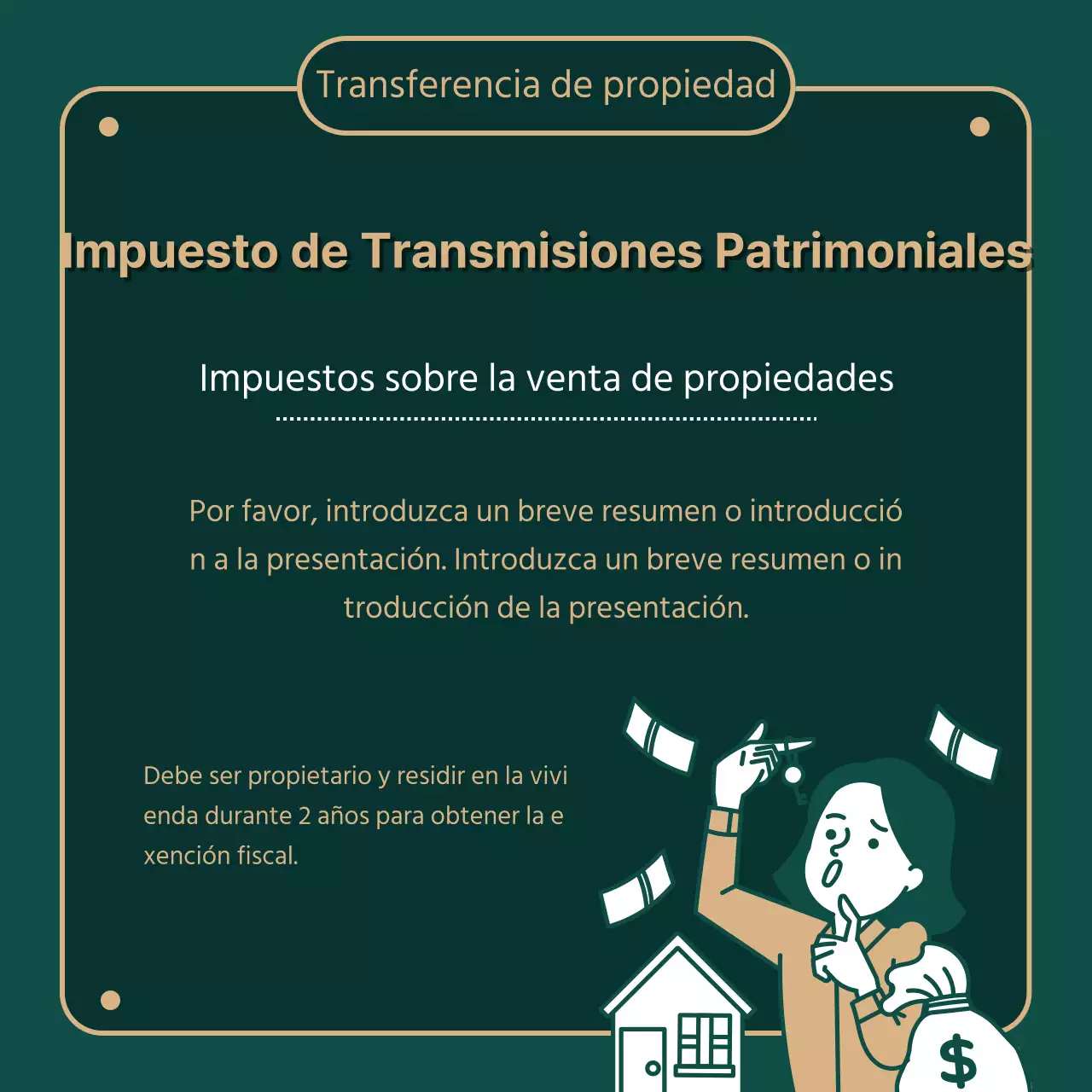 Proporciona información sobre los impuestos inmobiliarios resaltados en verde (oscuro) e ilustraciones doradas