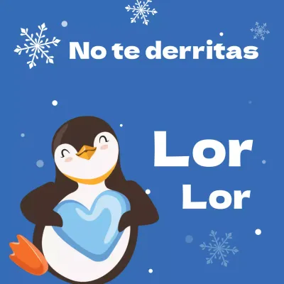 No te derritas