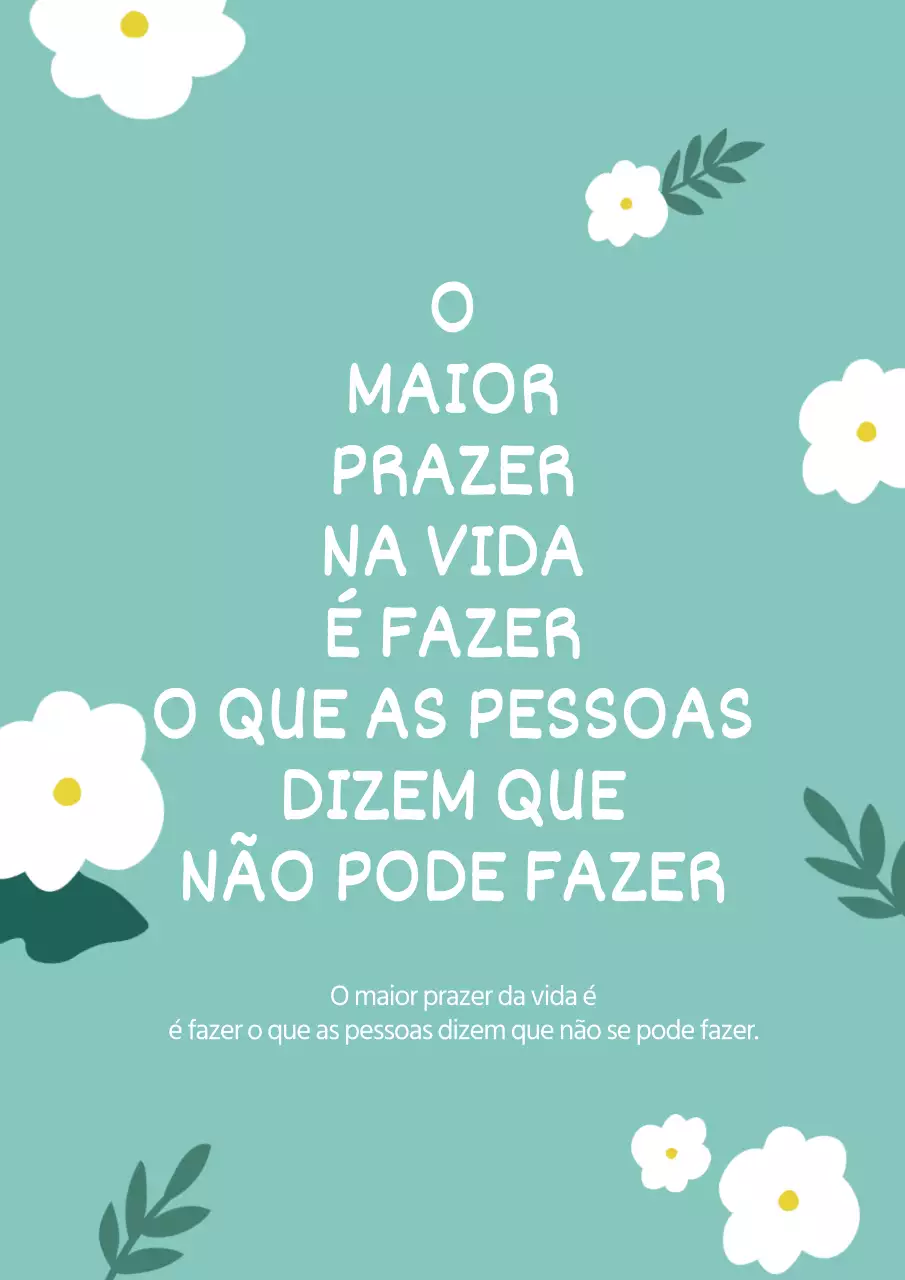 Branco menta com uma bonita ilustração floral texto que realça a vida Citações inglesas poster