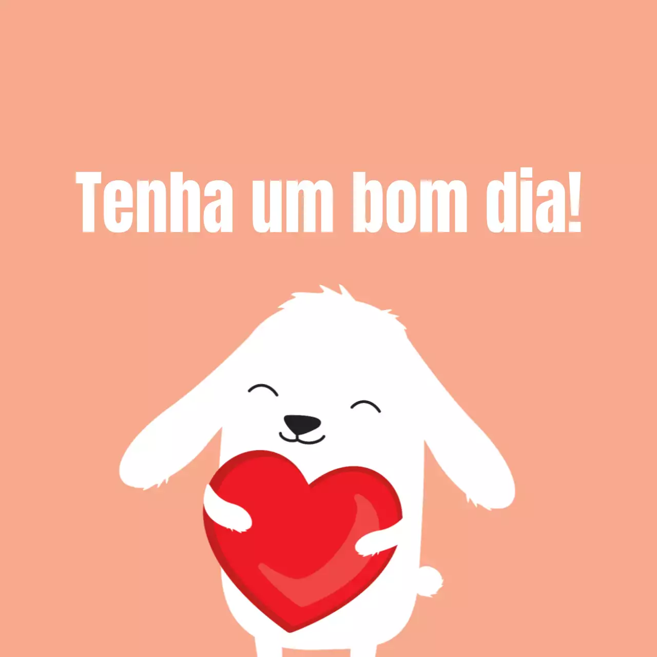 Tenha um ótimo dia!