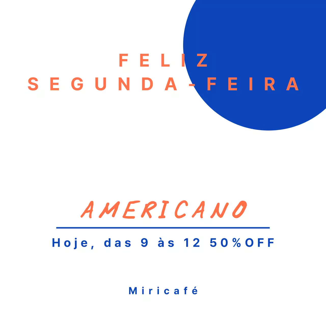Feliz segunda-feira