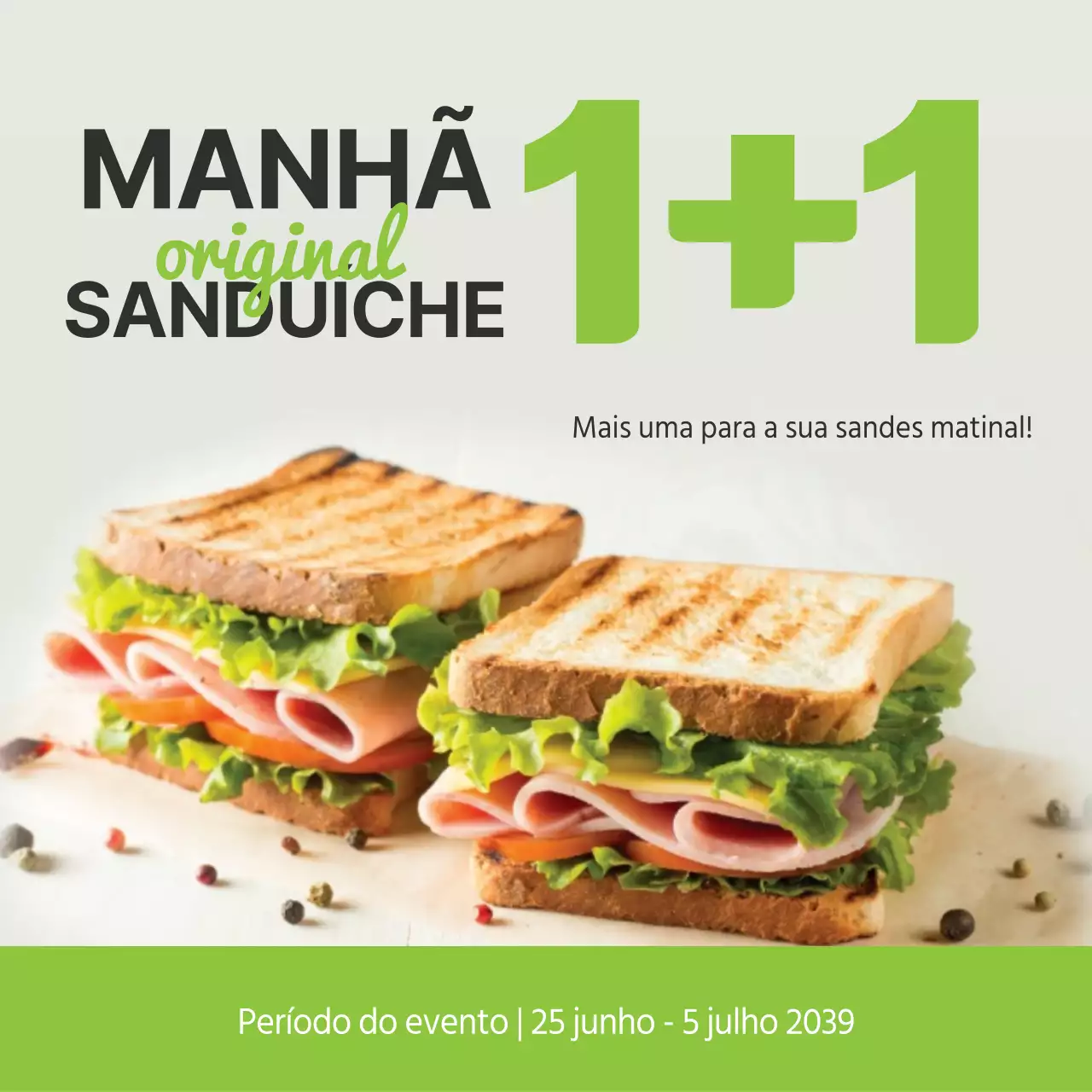 Promover uma oferta de sandes de pequeno-almoço "compre uma, leve outra grátis