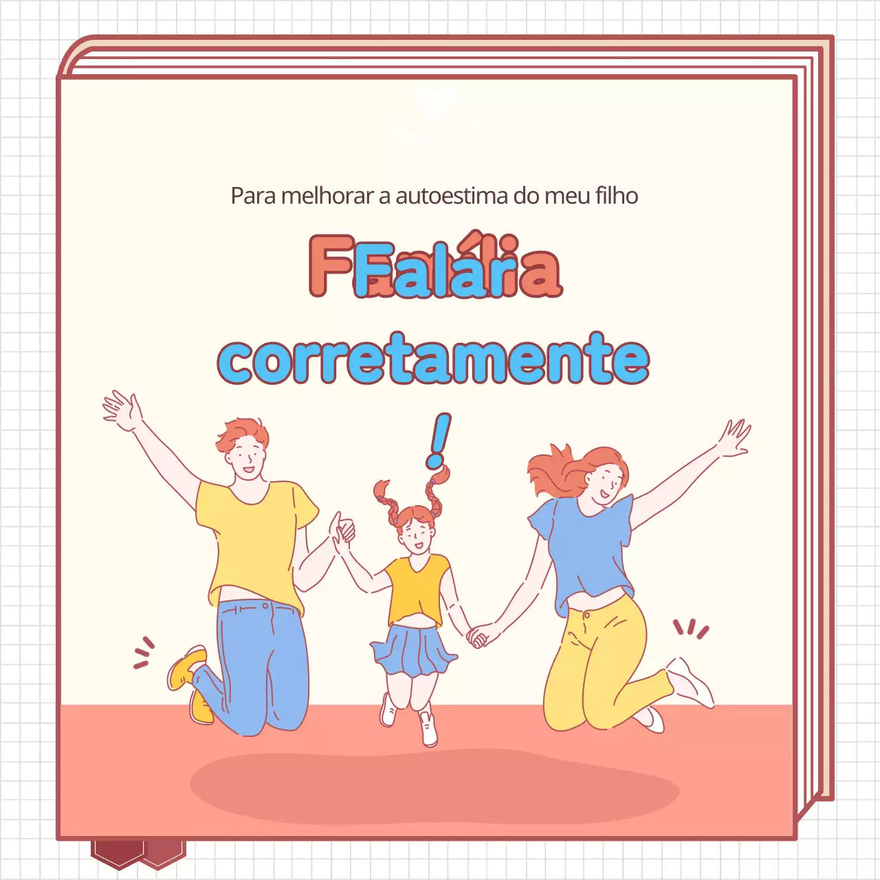 Brochura ilustrada sobre a famíliaDiálogo concetual entre pais e filhos