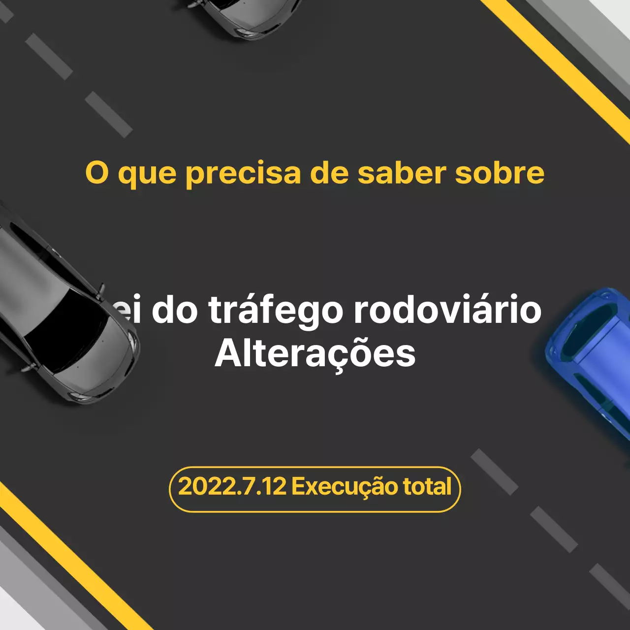 Alterações impactantes à legislação rodoviária a preto e amarelo