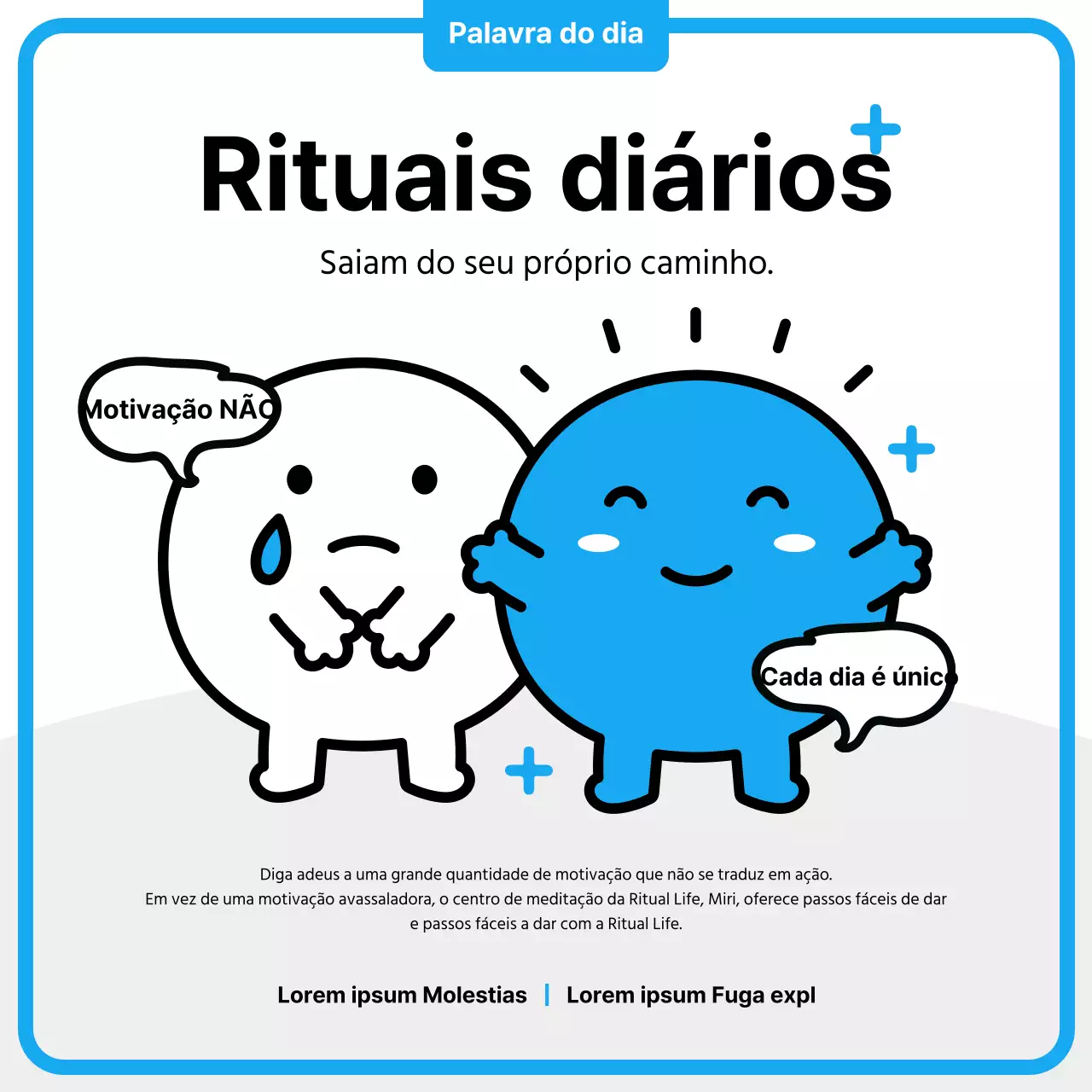 Personagem azul e preta gira que apresenta a frase motivacional da vida real