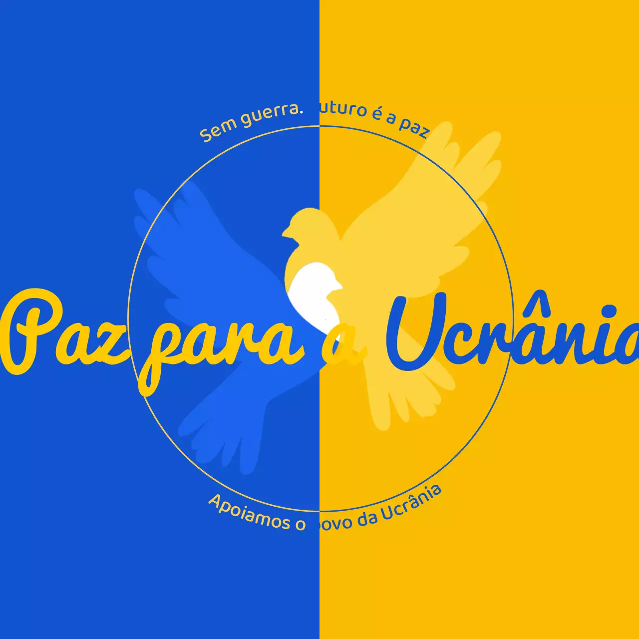 Mensagens de guerra e paz em azul e amarelo
