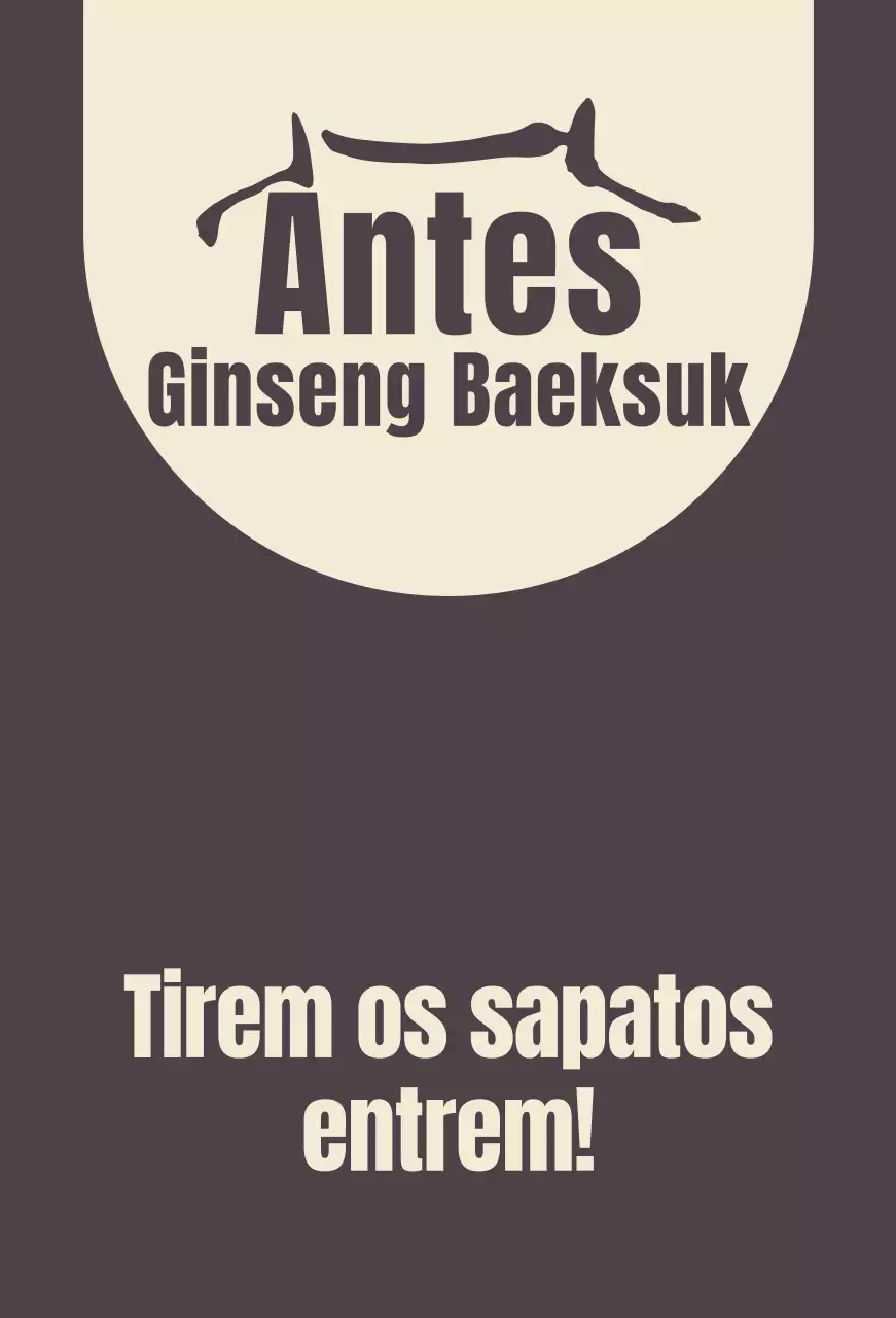 Ginseng Baeksukjip castanho com um sinal que pede para tirar os sapatos.